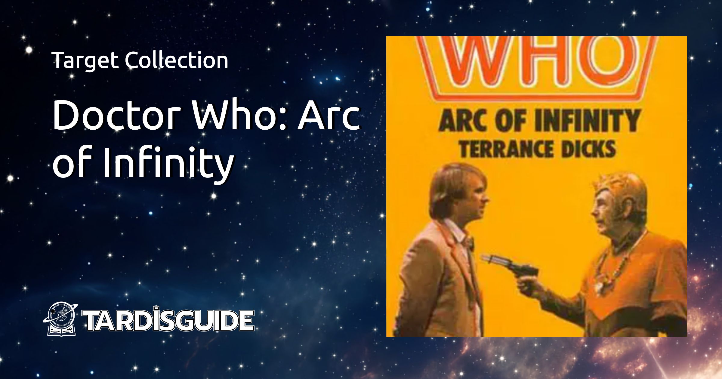 Doctor Who Arc Of Infinity · Target Collection · Tardis Guide