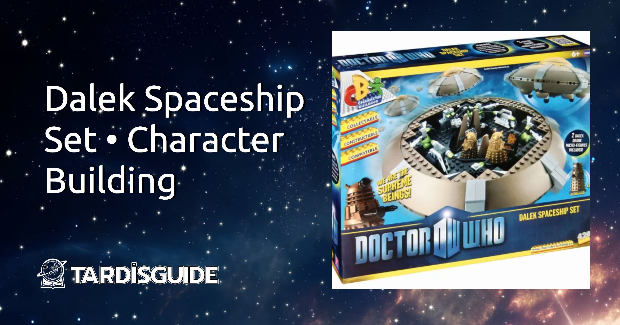 Dalek Spaceship Set • Character Building · Tardis Guide