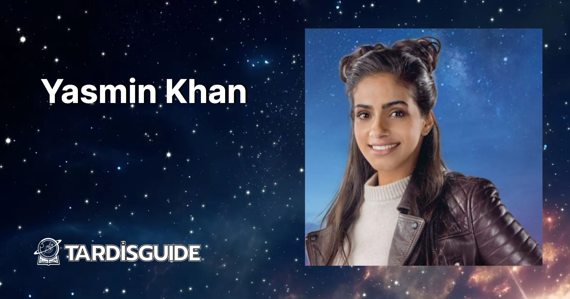 Yasmin Khan · TARDIS Guide